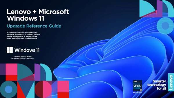 Lenovo + Microsoft Windows 11 Upgrade Reference Guide