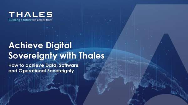 Achieve Digital Sovereignty with Thales