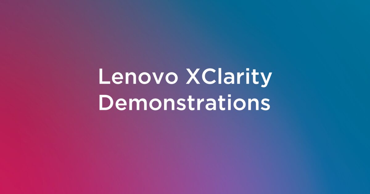 Lenovo XClarity Demonstrations
