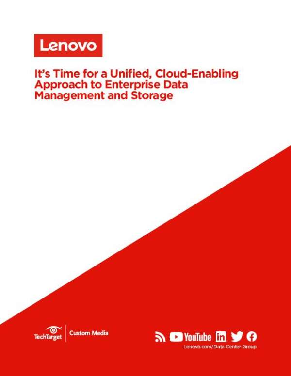 Lenovo: It’s Time for a Unified, Cloud-Enabling Approach to Enterprise Data Management and Storage
