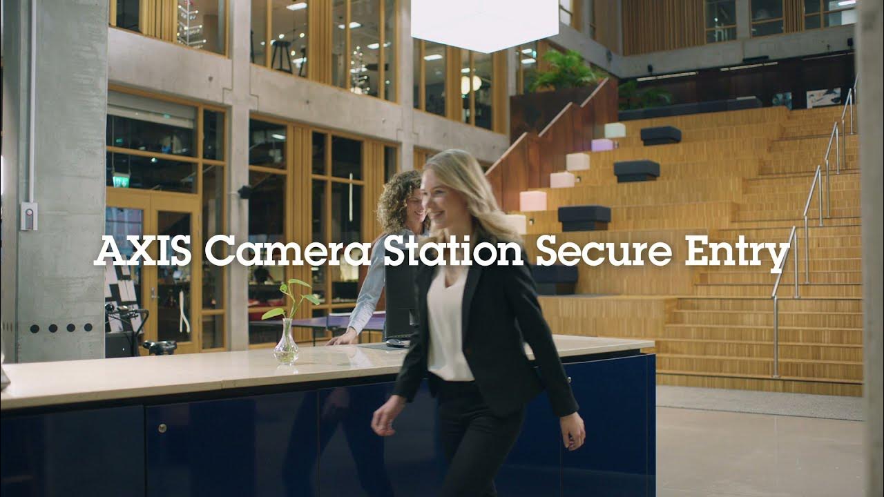 AXIS Camera Station Secure Entry – Easy and efficient video surveillance and access control